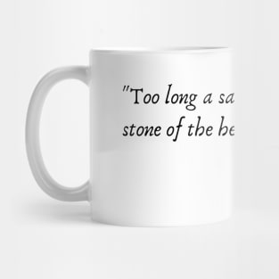 A Quote from "Easter 1916" by W.B. Yeats Mug